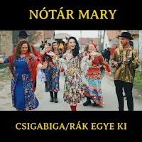 Nótár Mary — Csigabiga/Rák Egye Ki — обложка
